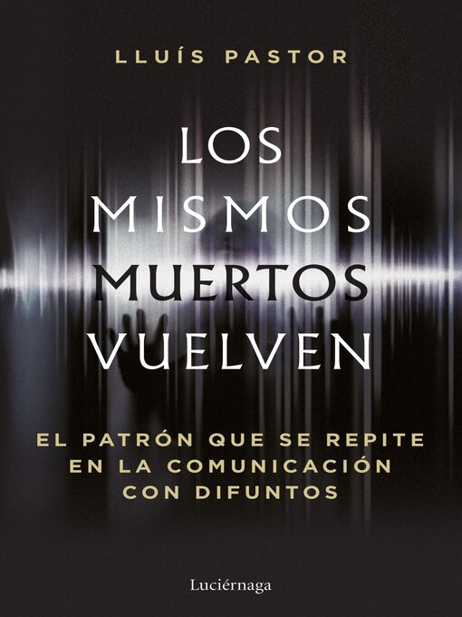 Title details for Los mismos muertos vuelven by Lluís Pastor - Available